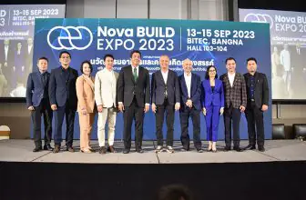 ชูไอเดียสิ่งแวดล้อมที่ดีและโลกที่ยั่งยืน “Nova BUILD EXPO” มหกรรมแสดงนวัตกรรมอาคารและสิ่งปลูกสร้างยุคใหม่